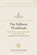 The Stillness Workbook